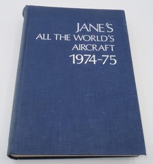 Jane’s All the World’s Aircraft, 1974-1975 by John W.R. Taylor (Hardcover)