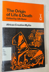 The Origin of Life and Death by Ulli Beier Yoruba Tales Illustrated