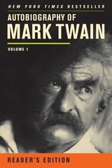 Autobiography of Mark Twain: Volume 1, Reader- paperback, 0520272250, Mark Twain