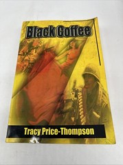Autographed : Black Coffee: A Novel By Price-Thompson, Tracy Black History GOOD