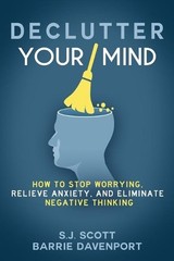 S J Scott Barrie Davenport Declutter Your Mind (Paperback)