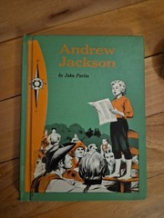 Andrew Jackson by John Parlin – Pioneer and President – 1962 A Discovery Book HC