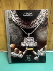 Ice Cold A Hip-Hop Jewelry History – Hardcover Book by Tobak Vikki