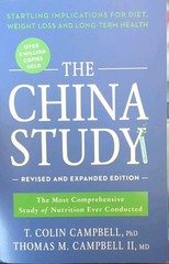 The China Study T. Colin Campbell & Thomas M. Campbell II Paperback Revised Ben…