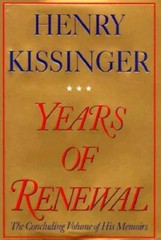 Years of Renewal – Hardcover By Kissinger, Henry – GOOD