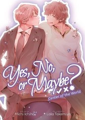 Michi Ichiho Yes, No, or Maybe? (Light Novel 2) – Center of the Worl (Paperback)