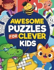Awesome Puzzles For Clever Kids Ages 6 to 10: More Than 100 Challenging F – GOOD