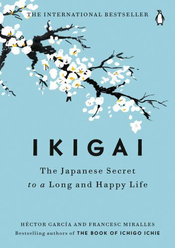 Ikigai: The Japanese Secret to a Long and Happy Life – Paperback – Like New