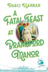 Darci Hannah A Fatal Feast at Bramsford Manor (Paperback)