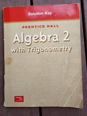 Prentice Hall Algebra 2 w/ Trigonometry Solution Key (2001)