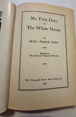 Huey Long – My First Days in The White House – 1st Ed 1935 – Hardcover, No DJ