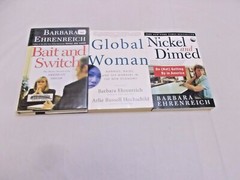 3 BARBARA EHRENREICH # TRADE PB & HC W/DJ NICKEL DIMED GLOBAL WOMAN BAIT SWITCH