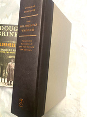 RARE 1ST EDIT! The Wilderness Warrior : Theodore Roosevelt by Douglas Brinkley