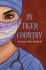 Rosalynde Marsh In Tiger Country (Paperback)
