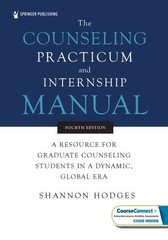 Counseling Practicum and Internship Manual : A Resource for Graduate Counseling