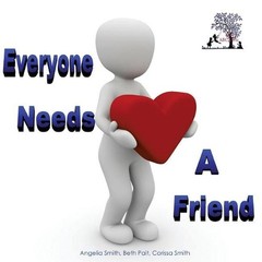 Everyone Needs A Friend by Beth Pait (English) Paperback Book