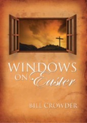 Windows on Easter: Men and Women Who Encoun- 1572933674, paperback, Bill Crowder