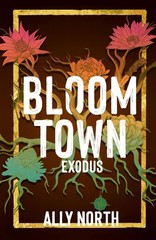 Bloom Town: Exodus – paperback