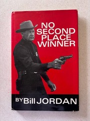 No Second Place Winner Bill Jordan 1965 First Printing Signed Autographed