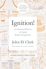 Ignition!: An Informal History of Liquid Rocket Propellants (R…