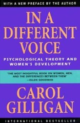 In a Different Voice: Psychological Theory and Women’s Development – GOOD