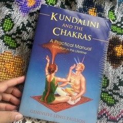 Kundalini and the Chakras:Evolution in This Lifetime Genevieve L. Paulson 2002