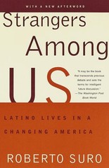 Strangers among Us : Latino Lives in a Changing America Paperback