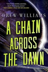 A Chain Across the Dawn; The Universe After,- Williams, 9781250186140, hardcover