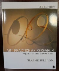 Graeme Sullivan / Art Practice as Research 2010 2nd Edition