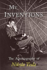 My Inventions: The Autobiography of Nikola Tesla Paperback