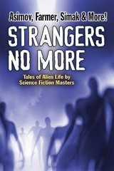 Strangers No More: Tales of Alien Life by Science Fiction Masters Isaac…