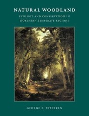Natural Woodland: Ecology and Conservation in Northern Temperate Regions (Vo…