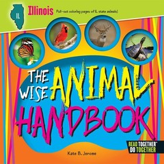 NEW Arcadia Publishing The Wise Animal Handbook Illinois, IL 9780738528182 Arcad
