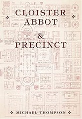 Cloister, Abbot and Precinct Paperback Michael B. Thompson