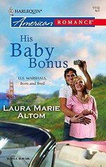 His Baby Bonus – Paperback, by Altom Laura Marie – Acceptable