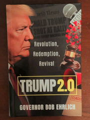 Trump 2.0: Revolution, Redemption, Revival Bob Ehrlich HC w/ Dust Jacket
