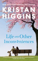 Life and Other Inconveniences – Mass Market Paperback By Higgins, Kristan – GOOD