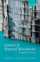 Justice and Natural Resources: An Egalitarian Theory, Armstrong, Chris, Very Goo
