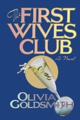 The First Wives Club – Hardcover By Goldsmith, Olivia – GOOD