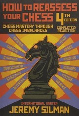Jeremy Silman How to Reassess Your Chess (Paperback)