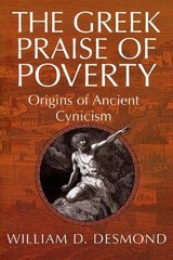 William Desmond The Greek Praise of Poverty (Paperback)