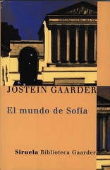El mundo de Sofía: Novela sobre la historia de la filosofía / Jostein Gaarder