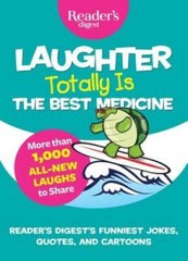 Laughter Totally is the Best Medicine – Paperback By Reader’s Digest – GOOD