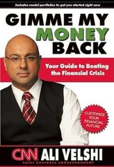 Gimme My Money Back: Your Guide to Beating the Financial Crisis by Ali Velshi