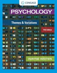 Psychology: Themes and Variations (MindTap Course List) by Weiten, Wayne
