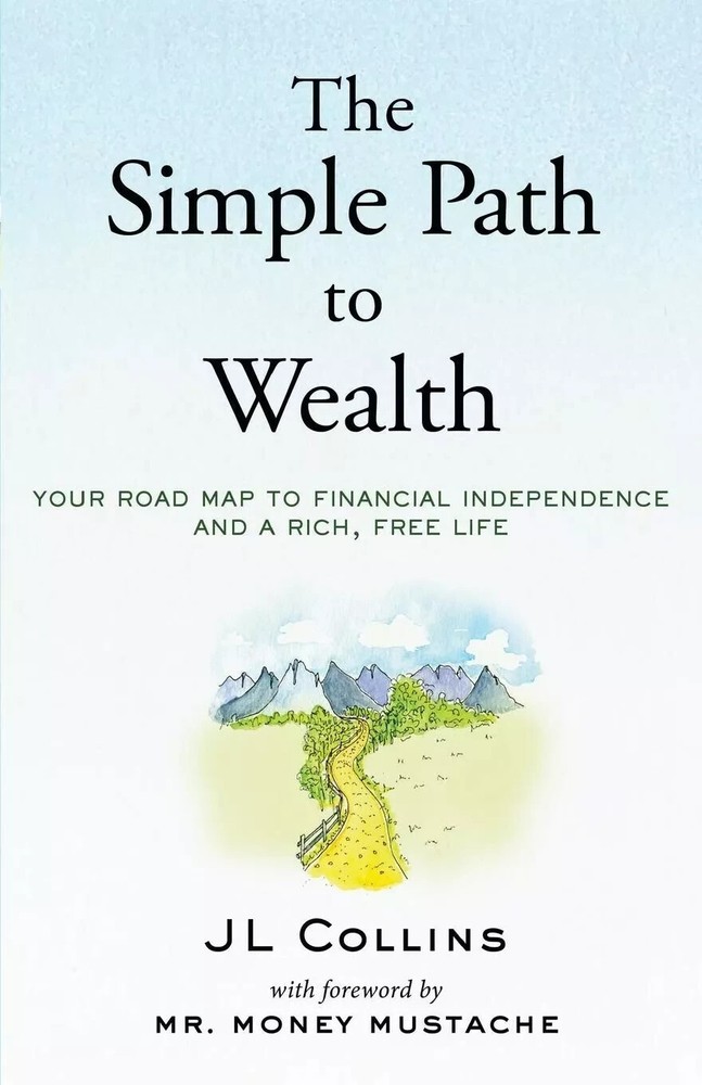 The Simple Path to Wealth by J. L. Collins Paperback , English