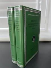 LCL 478 & 479: LIBANIUS – Autobiography & Selected Letters vI-II – Like New