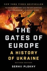 The Gates of Europe: A History of Ukraine – Paperback By Plokhy, Serhii – GOOD