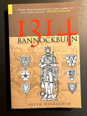 Like New, 1314 “Bannockburn”, by Aryeh Nusbacher, Scottish History
