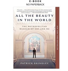 All the Beauty in the World: The Metropolitan Museum, Patrick Bringley 2024